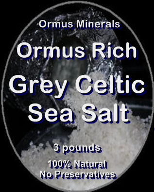 Ormus Minerals -CELTIC GREY Sea Salt